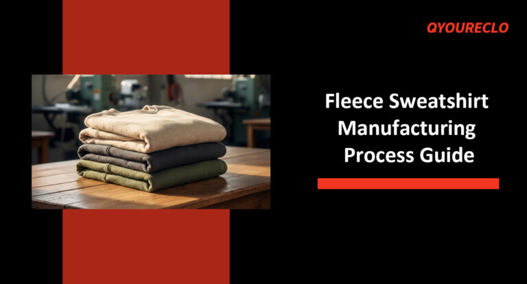 fleece sweatshirt manufacturing process